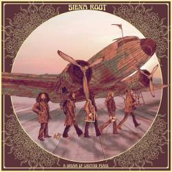 Siena Root : A Dream of Lasting Peace